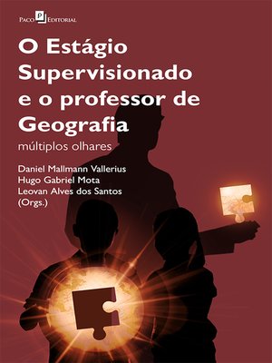 cover image of O Estágio Supervisionado e o Professor de Geografia